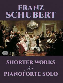 Shorter Works for Pianoforte Solo 