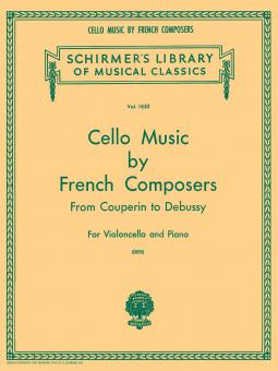 Cello Music By French Composers From Couperin To Debussy 