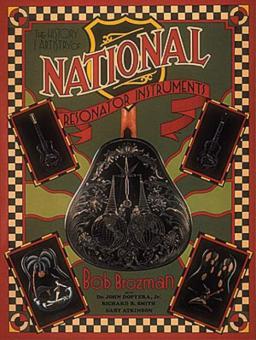 The History & Artistry Of National Resonator Instruments 