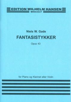 Fantasias For Clarinet And Piano Op.43 