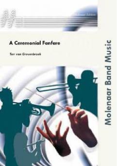 A Ceremonial Fanfare (Fanfarenorchester) 