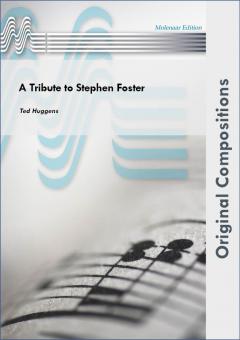 A Tribute To Stephen Foster (Fanfarenorchester) 