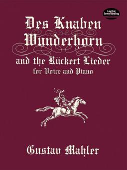 Des Knaben Wunderhorn und Ruckert Lieder 