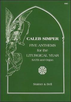 Five Anthems For The Liturgical Year 
