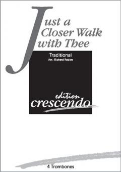 Just A Closer Walk 