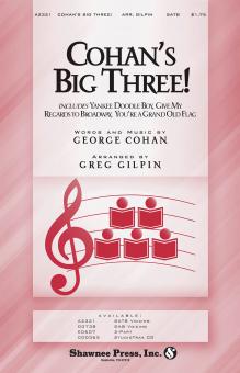 Cohan's Big Three! 