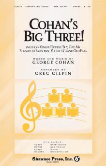 Cohan's Big Three! 