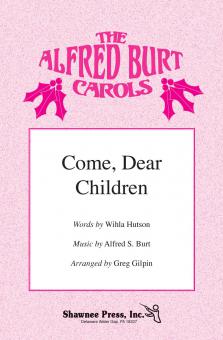 Come, Dear Children 