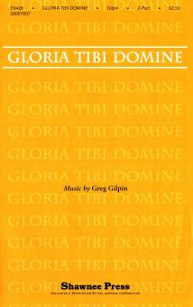 Gloria Tibi Domine 