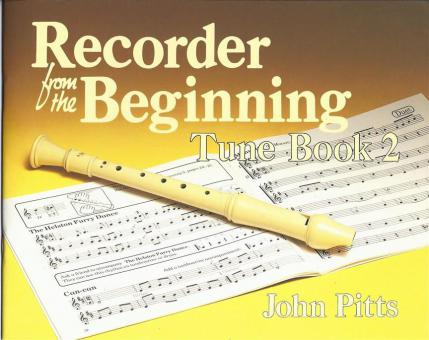 Recorder Tunes From The Beginning: Pupil's Book 2 