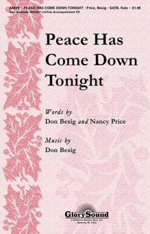 Peace Has Come Down Tonight 