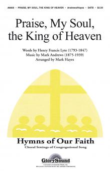 Praise, My Soul, The King of Heaven 