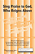 Sing Praise To God, Who Reigns Above Tune 