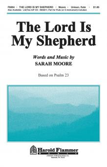 The Lord Is My Shepherd Based On Psalm 23; (Unison, Flute) 