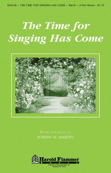 The Time For Singing Has Come 