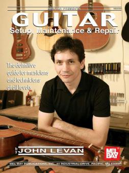 Guitar Setup, Maintenance & Repair 