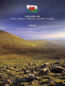 Preludes on the Great Welsh Hymn Tunes 