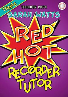 Red Hot Recorder Tutor Teacher's Book 