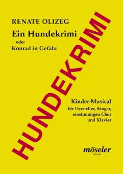 A Dogs' Crime Thriller Or Konrad In Danger 