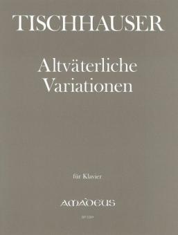 Altväterliche Variationen für Klavier 