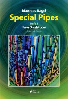 Special Pipes Heft 1: Freie Orgelstücke 