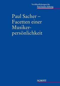 Paul Sacher - Facetten einer Musikerpersönlichkeit 