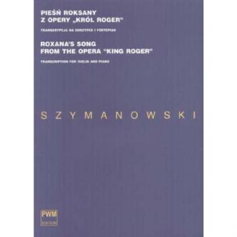 Roxana's Song From The Opera King Roger 