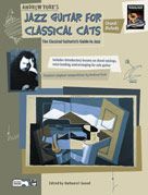 Jazz Guitar For Classical Cats: Chord / Melody 
