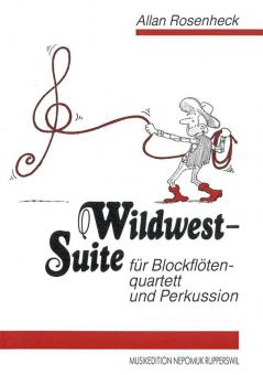 Wildwest-Suite für Blockflötenquartett und Perkussion 
