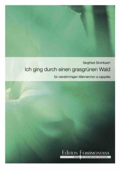 Ich ging durch einen grasgrünen Wald 
