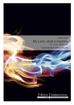My Lord, What A Morning 