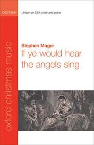 If Ye Would Hear The Angels Sing 