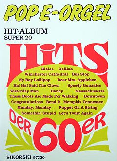 Pop E-Orgel Hit-Album Super 20: Hits der 60er 