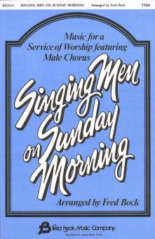 Singing Men On Sunday Morning 