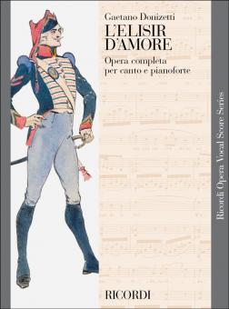 Elisir D Amore Opera Completa per Canto e Pianoforte 