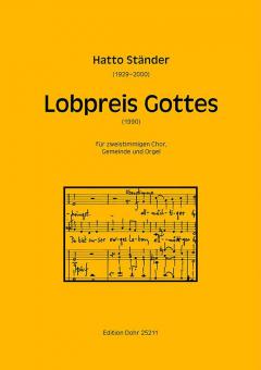 Lobpreis Gottes für zweistimmigen Chor, Gemeinde und Orgel 