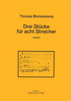 Drei Stücke für acht Streicher 