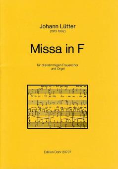 Missa in F für dreistimmigen Frauenchor und Orgel 