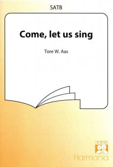 Come Let Us Sing 