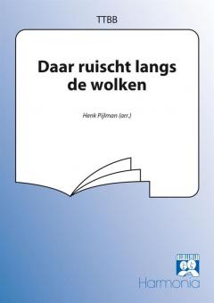 Daar ruischt langs de wolken 