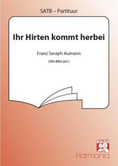 Ihr Hirten kommt herbei 