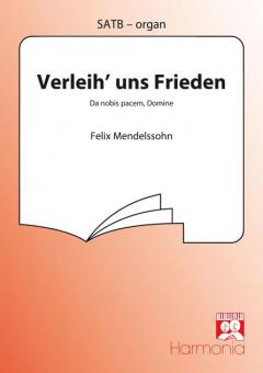 Verleih' uns Frieden / Da nobis pacem, Domine 