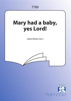 Mary had A baby, yes Lord! 