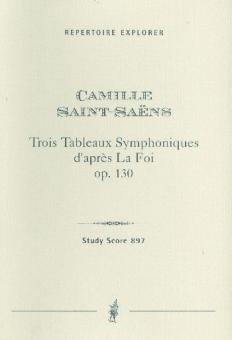 Trois Tableaux Symphoniques d'aprés 'La Foi' op. 10 