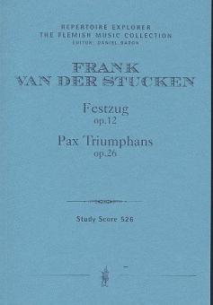 Pax Triumphans op.26 / Festzug op.12 