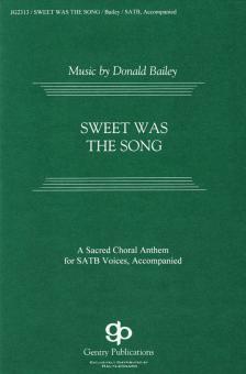 Sweet Was The Song 