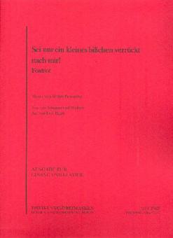 Sei nur ein kleines bisschen verrückt nach mir 