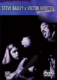 Steve Bailey & Victor Wooten: Bass Extremes Live 