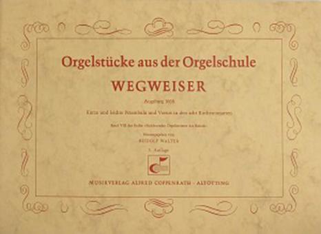 Orgelstücke aus der Orgelschule Wegweiser 