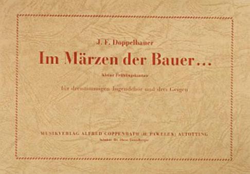 Im Märzen der Bauer 